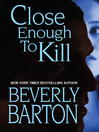 Imagen de portada para Close Enough to Kill
